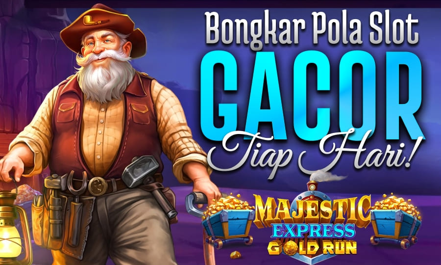 Hot Games Majestic Express Gold Run Bongkar Pola Slot Gacor Setiap Hari di Tahun 2025
